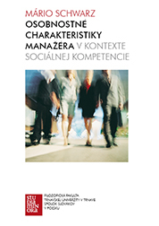 Kniha Osobnostné charakteristiky manažéra v kontexte sociálnej kompetencie - Mário Schwarz