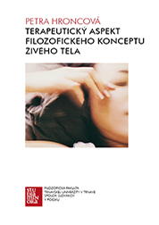 Kniha Terapeutický aspekt filozofického konceptu živého tela - Petra Hroncová