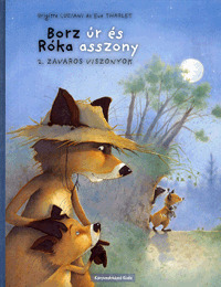 Kniha Borz úr és Róka asszony 2: Zavaros viszonyok - Eve Tharlet,Brigitte Luciani