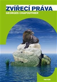 Zvířecí práva - Georges Chapouthier