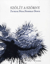 Kniha Szólít a szörny - Patrick Ness,Siobhan Dowd