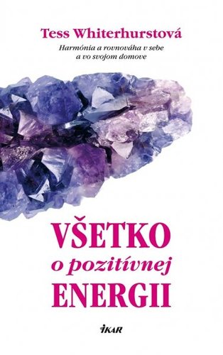 Všetko o pozitívnej energii