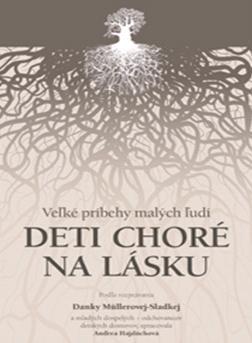 Kniha Deti choré na lásku - Dana Müllerová-Sladká