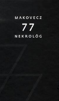 Makovecz - 77 nekrológ