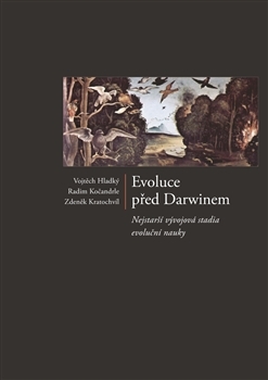 Evoluce před Darwinem - Vojtěch Hladký,Zdeněk Kratochvíl,Radim Kočandrle