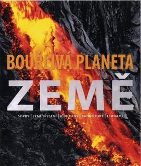 Bouřlivá planeta Země