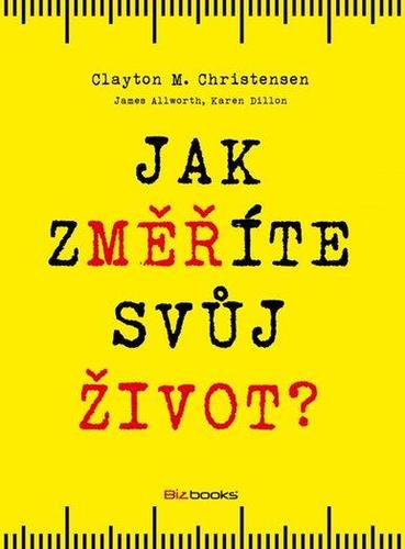 Jak změříte svůj život