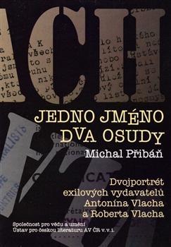 Jedno jméno, dva osudy - Michal Přibáň