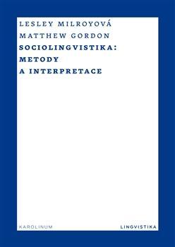 Kniha Sociolingvistika - Lesley Milroy,Gordon Matthew