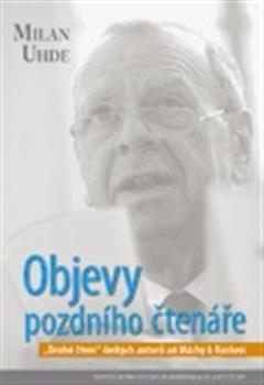 Kniha Objevy pozdního čtenáře - Milan Uhde
