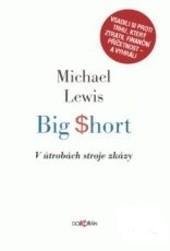 Big Short V útrobách stroje zkázy