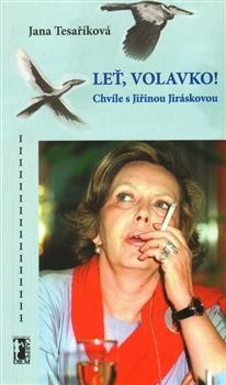 Kniha Leť, volavko! - Jana Tesaříková