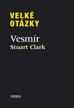 Velké otázky Vesmír