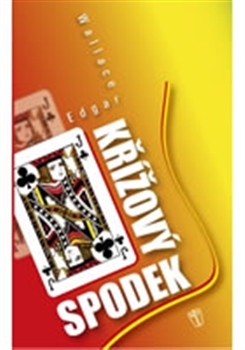 Kniha Křížový spodek - Edgar Wallace,Jiří Pánek,František Heller