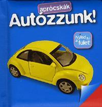 Aprócskák - Autózzunk!