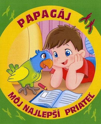 Môj najlepší priateľ papagáj