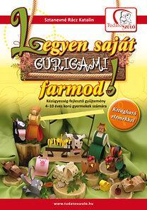 Kniha Legyen saját gurigami farmod! - Sztanevné Rácz Katalin
