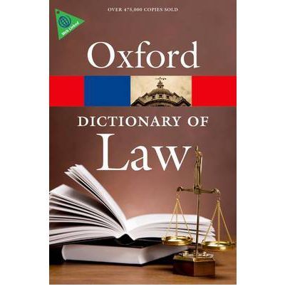 Oxford Dictionary of Law 7th Edition Reissue