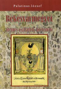 Kniha Békésvármegyei nemes családok története - József Palatinus