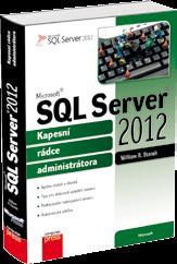 Microsoft SQL Server 2012 Kapesní rádce administrátora