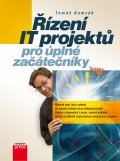 Řízení IT projektů pro úplné začátečníky - Tomáš Komzák