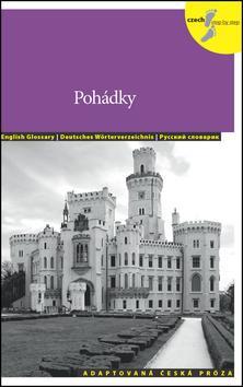 Pohádky - Adaptovaná česká próza + CD (AJ,NJ,RJ) kúpite na Panta Rhei