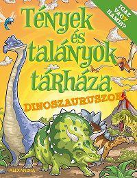 Tények és talányok tárháza - Dinoszauruszok