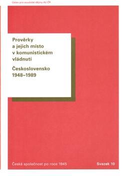 Prověrky a jejich místo v komunistickém vládnutí