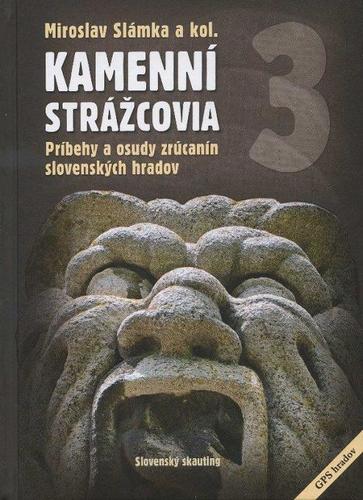 Kamenní strážcovia III. - Miroslav Slámka