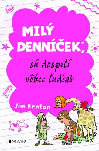 Milý denníček, sú dospelí vôbec ľudia?