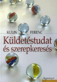 Kniha Küldetéstudat és szerepkeresés - Ferenc Kulin