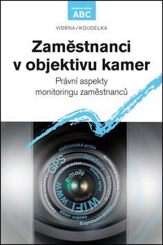 Zaměstnanci v objektivu kamer - Jan Vidrna,Zdeněk Koudelka