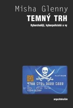 Temný trh - Misha Glenny