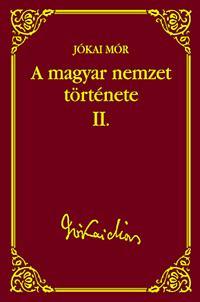 A magyar nemzet története II.
