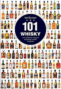 101 whisky, amit feltétlenül meg kell kóstolnod, mielőtt meghalsz