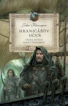 Kniha Hraničářův učeň Halt v nebezpečí - John Flanagan