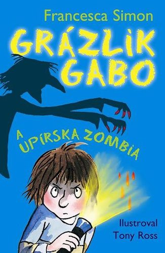 Grázlik Gabo a upírska zombia - Francesca Simon