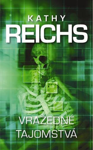 Vražedné tajomstvá - Kathy Reichs,Patrik Roľko