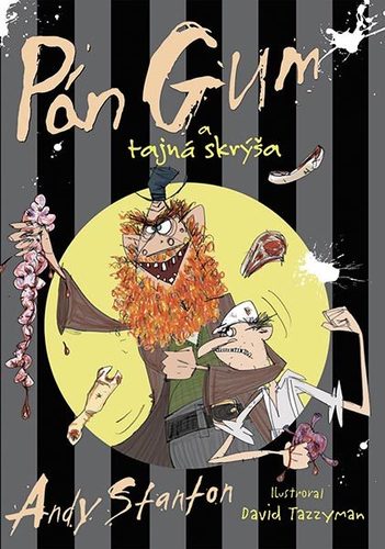 Kniha Pán Gum a tajná skrýša (8) - Andy Stanton,Katarína Karovičová-Rybková