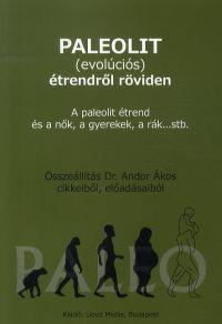 Paleolit (evolúciós) étrendről röviden