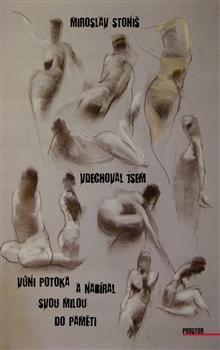 Kniha Vdechoval jsem vůni potoka a nabíral svou milou do paměti - Miroslav Stoniš