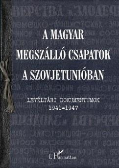 A magyar megszálló csapatok a Szovjetunióban