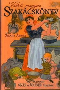 Kniha Valódi magyar szakácskönyv - Ágnes Zilahy
