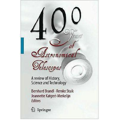 400 Years of Astronomical Telescopes