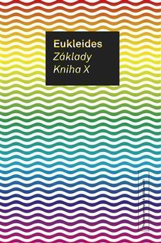 Základy. Kniha X - Eukleides