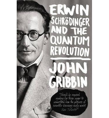 Erwin Schrodinger and the Quantum Revolution