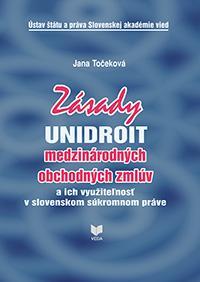 Kniha Zásady UNIDROIT medzinárodných obchodných zmlúv - Jana Točeková