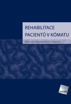 Kniha Rehabilitace pacientů v kómatu