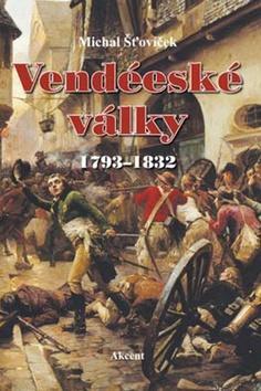 Kniha Vendéeské války 1793–1832