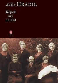 Kniha Képek arc nélkül - Joze Hradil